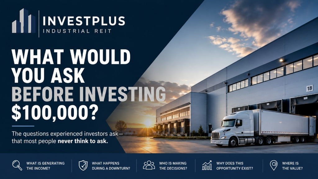 What Would You Ask Before Investing $100,000? — industrial real estate investor due diligence questions from InvestPlus Industrial REIT