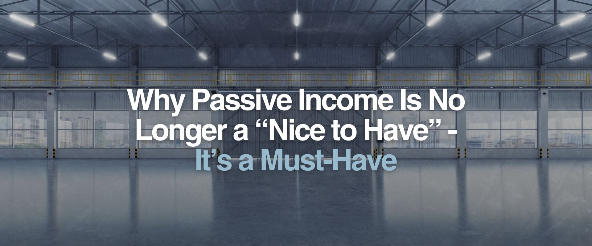Why Passive Income Is No Longer a Nice to Have — InvestPlus REIT